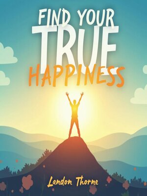 cover image of Find Your True Happiness